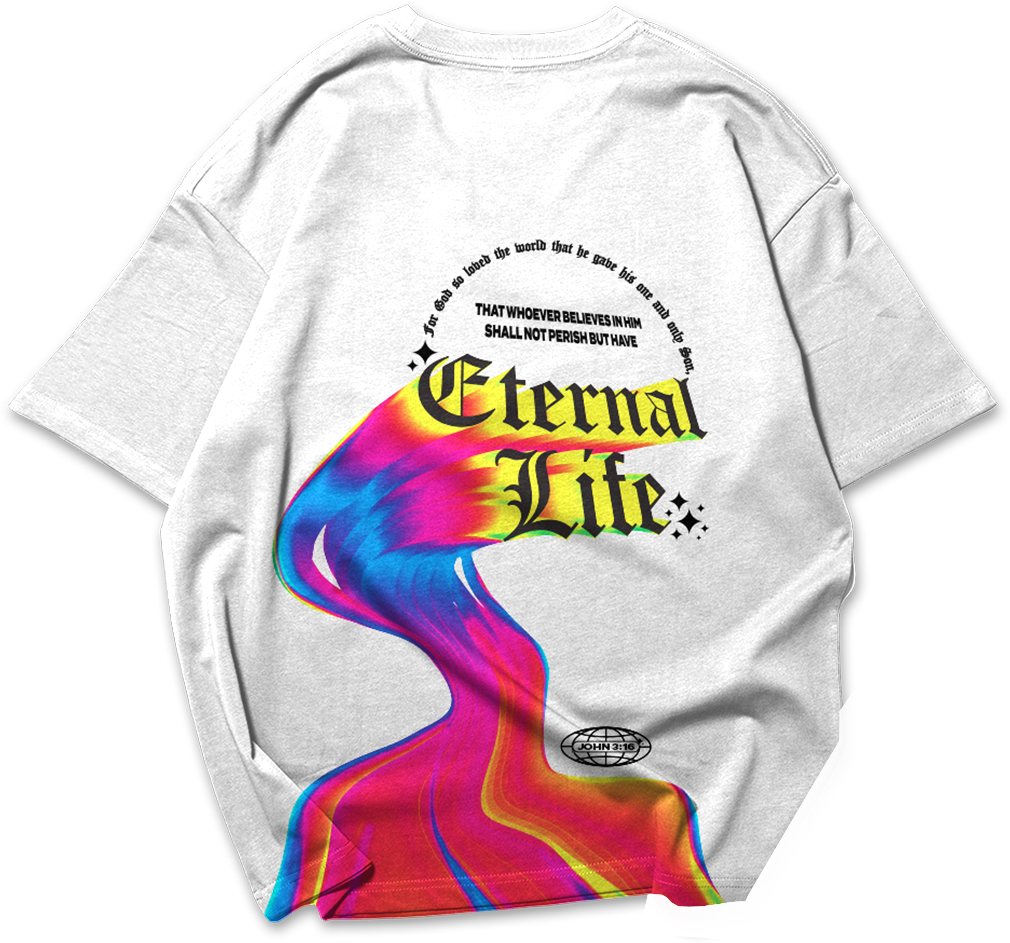 Eternal Life : John 3:16 | Oversized T-shirt