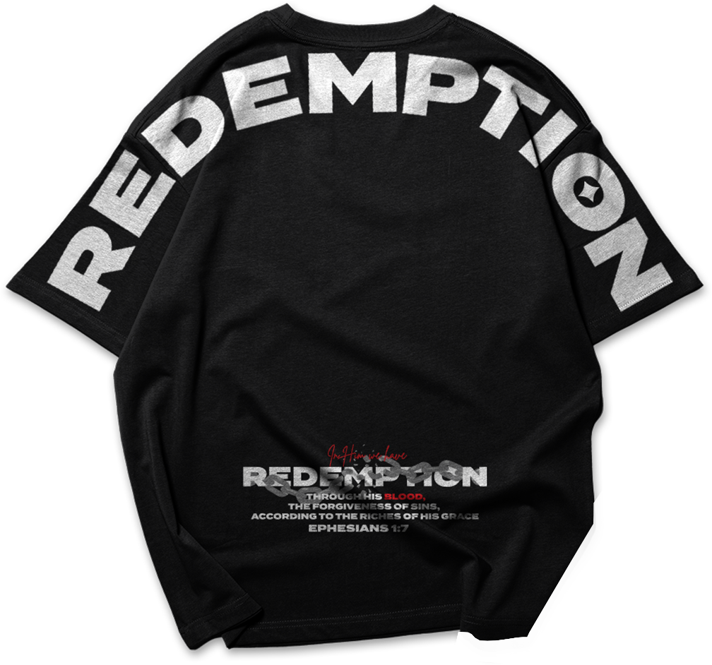 Redemption : Ephesians 1:7| Oversized T-shirt