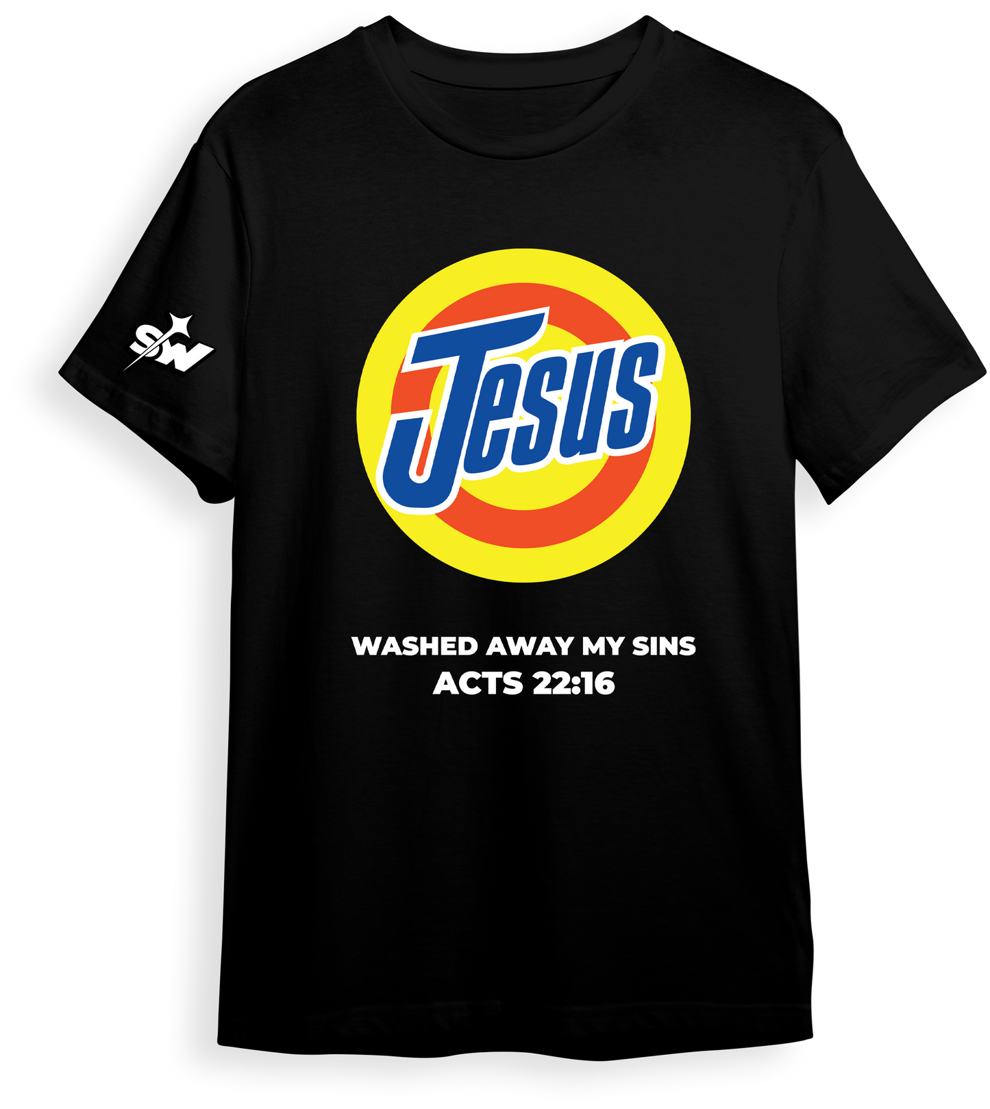 Jesus Washed : Acts 22:16| Regular T-shirt